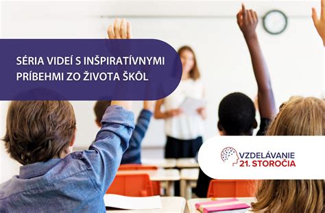 Škola pre 21. storočie - moderné vzdelávanie pre učiteľov